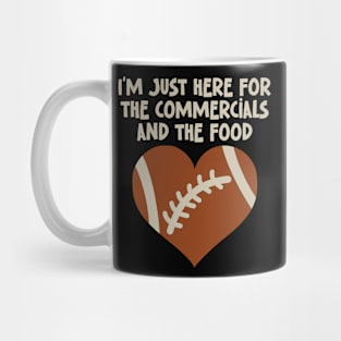 I'm Just Here For The Commercials And The Food Mug